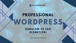 WordPress Kurulumu: Sizin İçin Profesyonel Çözümler