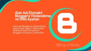 Alan Adı (Domain) Blogger'a Yönlendirme ve DNS Ayarları